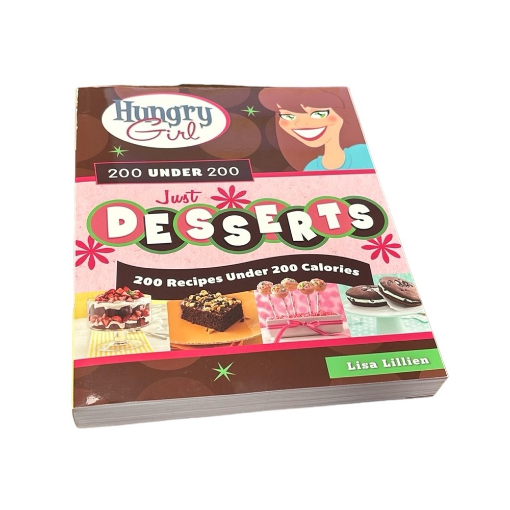 Hungry Girl 200 Under 200 Just Desserts Baking Softcover Book